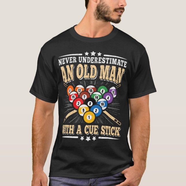 Niemals einen alten Mann mit einem Queue-Stick Poo T-Shirt (Vorderseite)