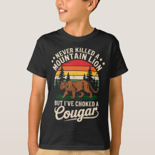 Niemals einen Berglöwen getötet Lustiger Cougar-Ja T-Shirt