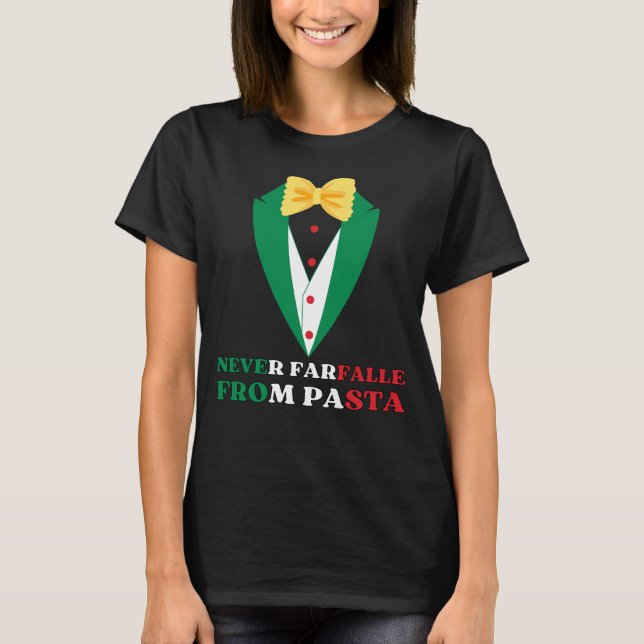 NIEMALS FARFALLE AUS PASTA, Italienische Farben T-Shirt (Vorderseite)