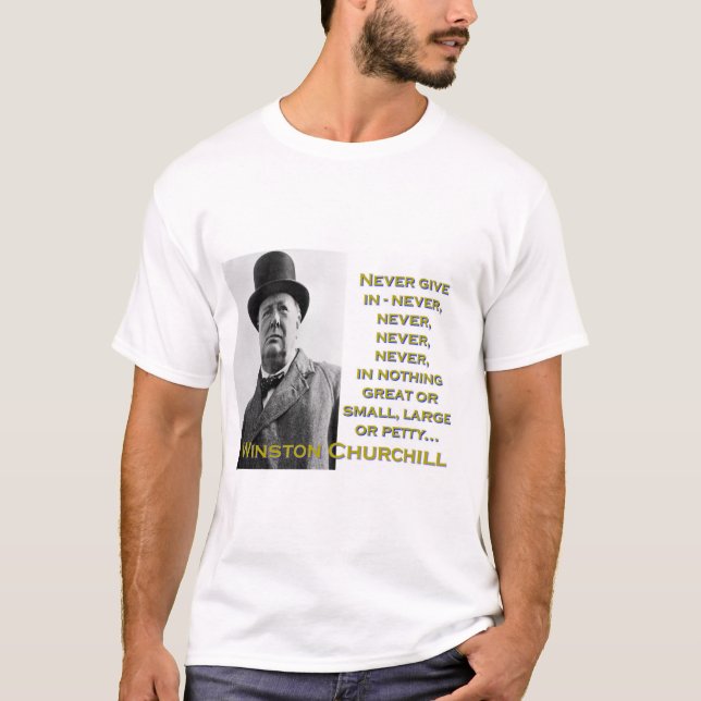 Niemals geben - Churchill T-Shirt (Vorderseite)