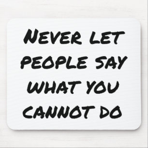 Niemals Gelassen Leute sagen Maus-Pad Mousepad