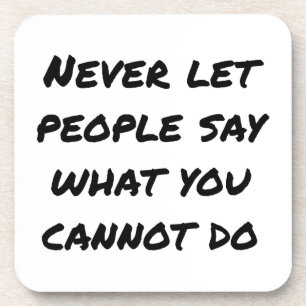 Niemals Gelassen Menschen sagen Untersetzer aus ha