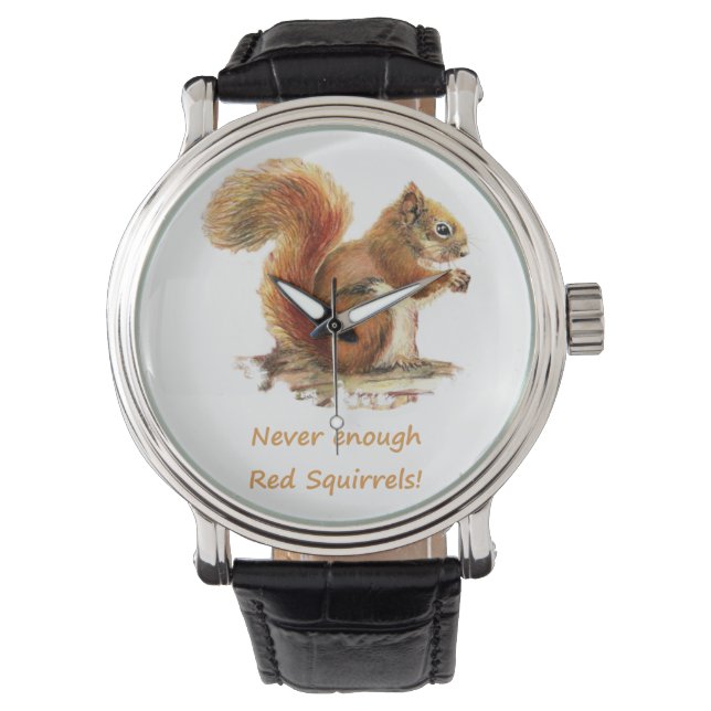 Niemals genug Rote Eichhörnchen Spaß Tierangebot Armbanduhr (Vorderseite)