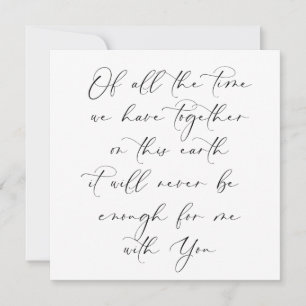 Niemals genug Zeit mit dir zum Hochzeitstag