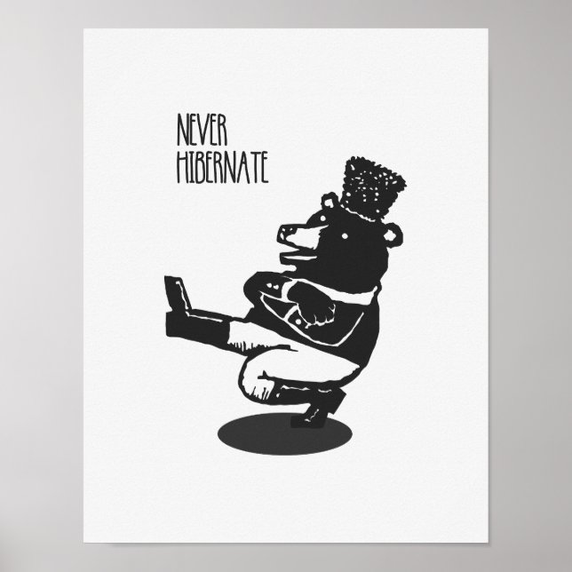 Niemals Hibernnation Funny Minimalistisch Poster (Vorne)