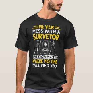 Niemals mit einem Surveyor-Kartografen Land Surv T-Shirt