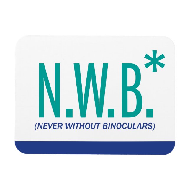 Niemals ohne Binokulare Magnet (Horizontal)