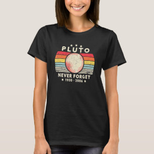 Niemals Pluto vergessen Retro Stil Astronomie Welt T-Shirt