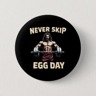 Niemals Skip Egg Day T-Shirt Funny Jesus Ostern Gy Button