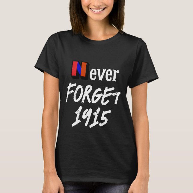 Niemals vergessen 1915 T-Shirt (Vorderseite)