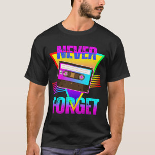 Niemals vergessen Retro-Kassettenrekorder T-Shirt