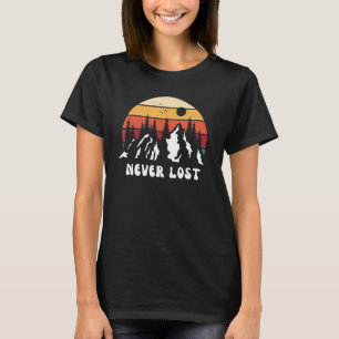 Niemals verlorener Berg Natur Wandern Camping Reis T-Shirt