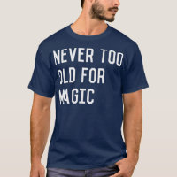Niemals zu alt für Märchen Magic Niedlich Retro Ki