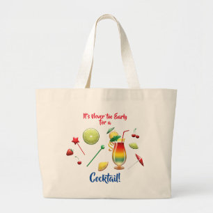 Niemals zu früh Immer Zeit für einen Fruchtcocktai Jumbo Stoffbeutel