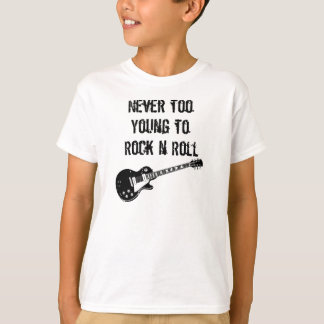 Niemals zu jung zum Rock'n'Roll T-Shirt