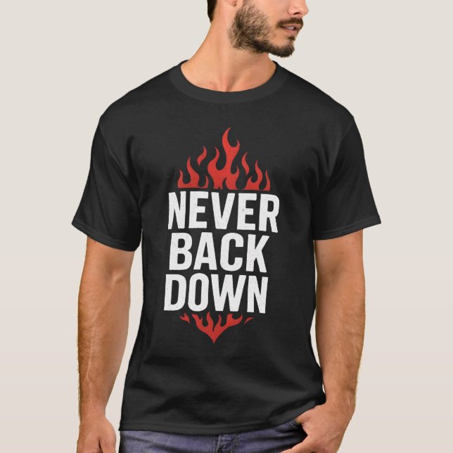 Niemals Zurückweichen T-Shirt (Vorderseite)