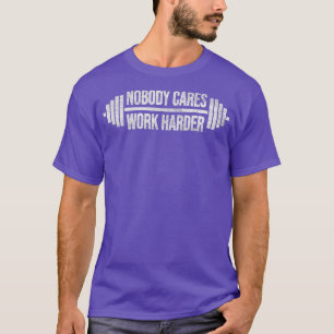 NIEMAND ARBEITET HARTER BARBELL GEWICHT RAINING T-Shirt