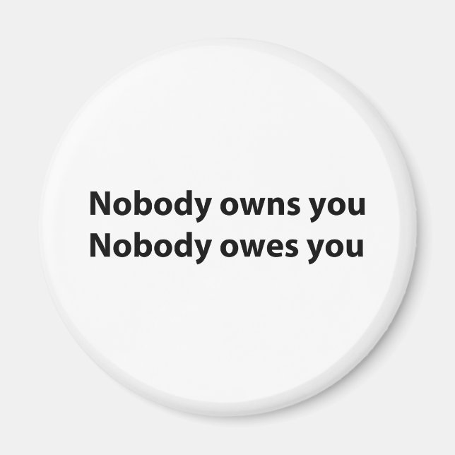 Niemand besitzt/besitzt Sie Magnet (Vorne)