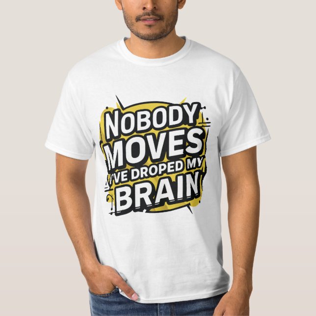 Niemand bewegt sich T-Shirt (Vorderseite)