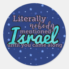Niemand erwähnte Israel wörtlich Runder Aufkleber
