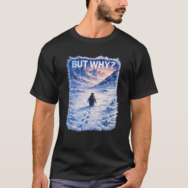 Niemand fragt warum  T-Shirt (Vorderseite)