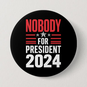 Niemand Für Präsident 2024 Politische Wahl USA Button