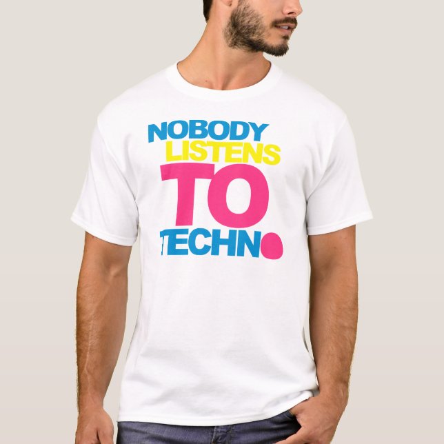 Niemand hört zu Techno V2 T-Shirt (Vorderseite)