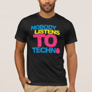 Niemand hört zu Techno V2 T-Shirt