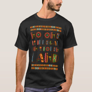 Niemand ist auf gestohlenen Amerikanischen Ureinwo T-Shirt