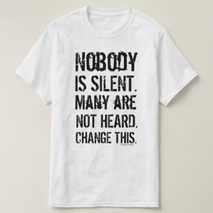 Niemand ist die stillen Kappen (weiß) T-Shirt