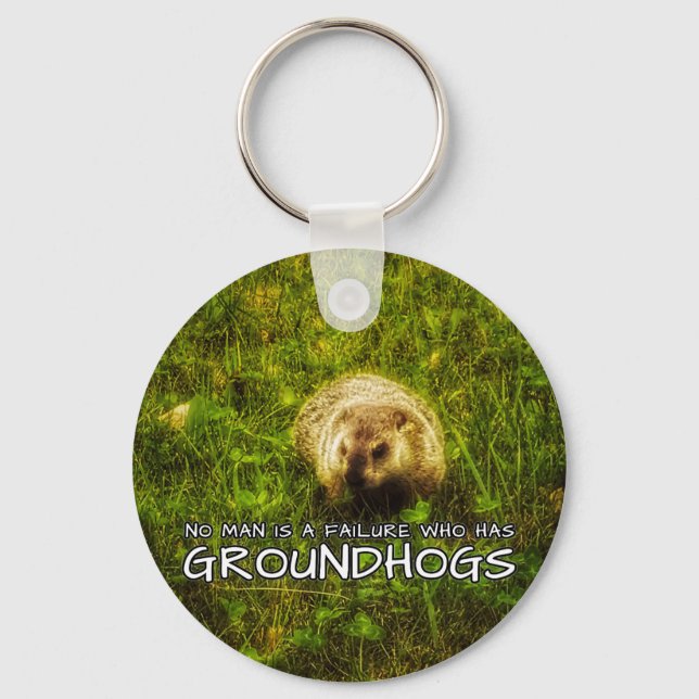Niemand ist ein Versager, der den Groundhogs-Schlü Schlüsselanhänger (Vorderseite)