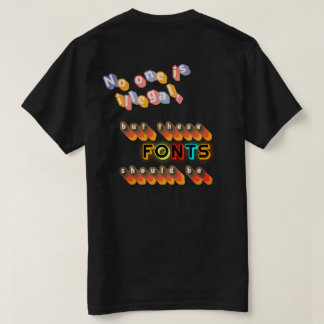 Niemand ist illegal (aber diese Schriftarten sollt T-Shirt