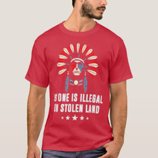 Niemand ist illegal auf dem gestohlenen Land einhe T-Shirt