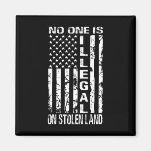 Niemand ist illegal auf gestohlenem Land Amerika E Magnet