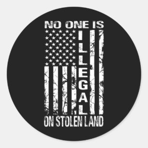 Niemand ist illegal auf gestohlenem Land Amerika E Runder Aufkleber