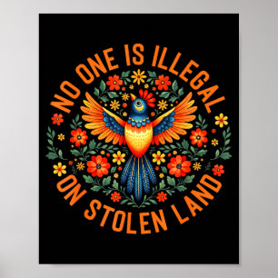 Niemand ist illegal auf gestohlenem Land Native Am Poster
