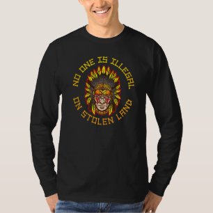 Niemand ist illegal auf gestohlenem Land T-Shirt