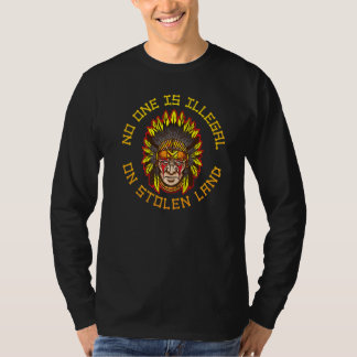 Niemand ist illegal auf gestohlenem Land T-Shirt