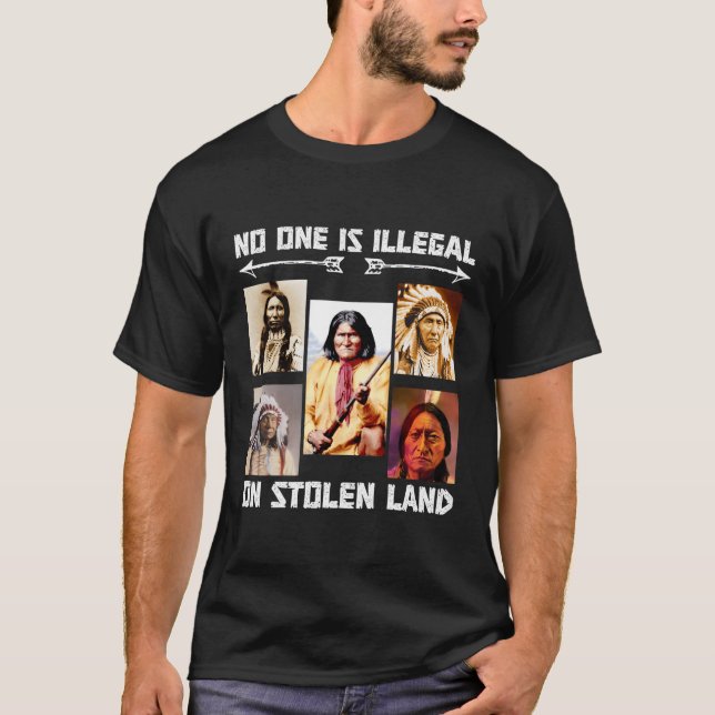 Niemand ist illegal auf gestohlenem Land T-Shirt (Vorderseite)