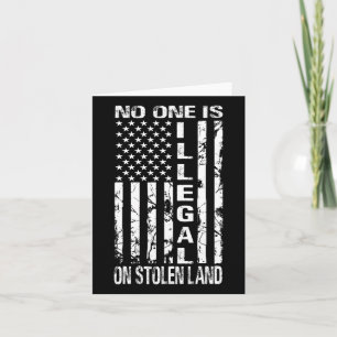 Niemand ist illegal auf gestohlenen Land America I Karte