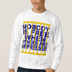 Niemand ist kostenlos Shirt - wählen Sie Farbe und