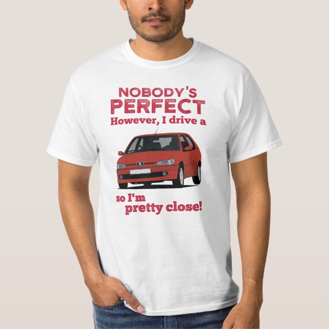 Niemand ist mit 306 GTi in 21 Farben vertreten T-Shirt (Vorderseite)