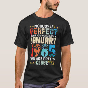 Niemand ist perfekt, aber Sie Geboren im Januar 19 T-Shirt