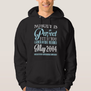 Niemand ist perfekt, aber wenn Sie im Mai 2004 Geb Hoodie