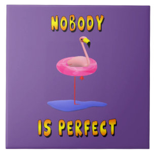Niemand ist perfekt - Flamingo mit Schwimmring Fliese