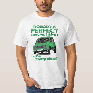 Niemand ist perfekt mit Renault 4L T-Shirt