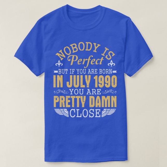 Niemand ist perfekt, wenn Sie im Juli 1990 Happy B T-Shirt (Design vorne)