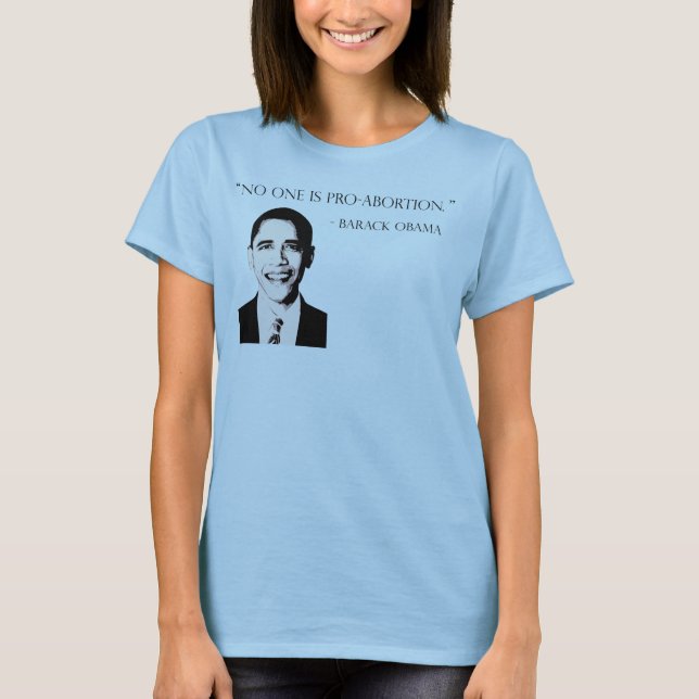 Niemand ist Pro-abtreibung T - Shirt (Vorderseite)