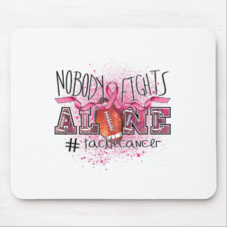 Niemand kämpft allein gegen Brustkrebs Mousepad
