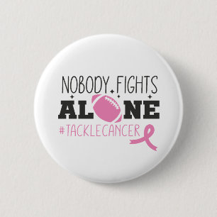 Niemand kämpft allein gegen Brustkrebs Pink Ribbon Button